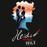 Heidi - Das Musical Teil 2